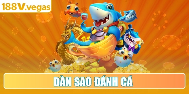 Dàn Sao Đánh Cá