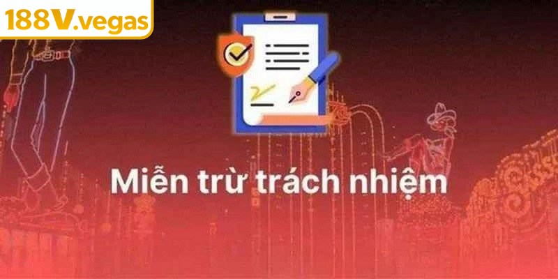 Quy định về thay đổi chính sách miễn trừ trách nhiệm
